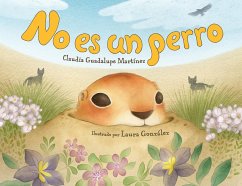 No es un perro (Spanish Edition) (eBook, ePUB) - Martinez, Claudia Guadalupe