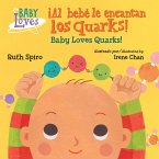 ¡Al bebé le encantan los quarks! / Baby Loves Quarks! (Spanish Bilingual Edition) (eBook, ePUB)