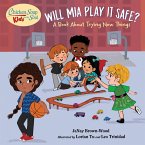 Chicken Soup for the Soul KIDS: Will Mia Play It Safe? (eBook, ePUB)
