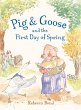 Pig & Goose and the First Day of Spring... - Bild 1