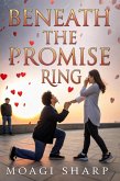 Beneath The Promise Ring (eBook, ePUB) Beneath The Promise Ring (eBook, ePUB)