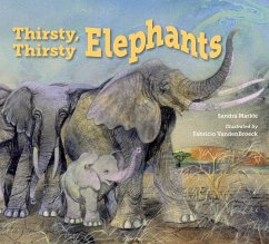 Thirsty, Thirsty Elephants (eBook, ePUB) - Markle, Sandra