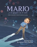 Mario y el agujero en el cielo (Spanish Edition) (eBook, ePUB)