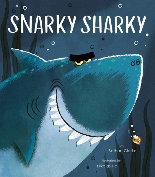 Snarky Sharky (eBook, ePUB) Snarky Sharky (eBook, ePUB)
