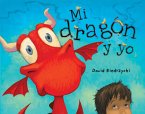 Mi dragón y yo (Spanish Edition) (eBook, ePUB)