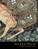 Sacred Decay: The Art of Lauren Marx (eBook, ePUB)