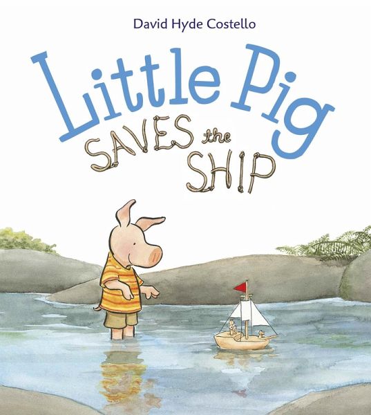 Little Pig Saves the Ship (eBook, ePUB) Little Pig Saves the Ship (eBook, ePUB)
