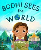 Bodhi Sees the World: Thailand (eBook, ePUB)