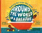 Around the World in a Bathtub (eBook, ePUB)