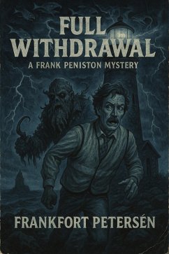 Cover Full Withdrawal: A Frank Peniston Mystery (Frank Peniston Mysteries, #6) (eBook, ePUB)