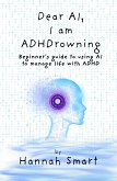 Dear AI, I'm ADHDrowning (eBook, ePUB)