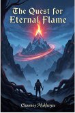 The Quest for Eternal Flame (eBook, ePUB)