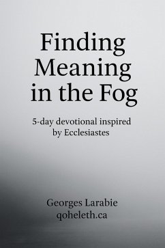 Finding Meaning in the Fog (eBook, ePUB) - Georges Finding Meaning in the Fog (eBook, ePUB) - Georges