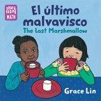 El último malvavisco / The Last Marshmallow (Spanish Bilingual Edition) (eBook, ePUB)