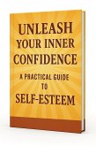 Unleash Your Inner Confidence (eBook, ePUB)