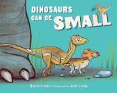 Dinosaurs Can Be Small (eBook, ePUB)