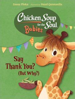 Chicken Soup for the Soul BABIES: Say Thank You (But Why?) (eBook, ePUB) - Pliska, Zeena