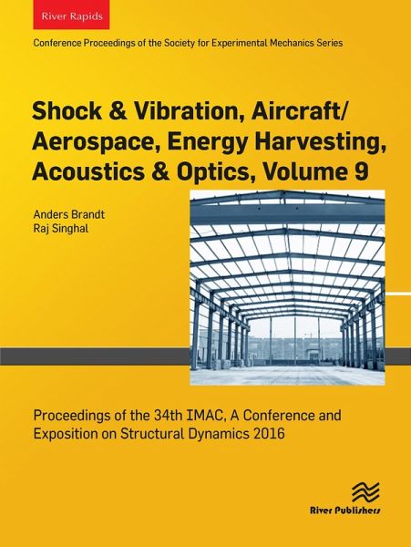 Shock & Vibration, Aircraft/Aerospace, Energy Harvesting, Acoustics & Optics, Volume 9 (eBook, ePUB)