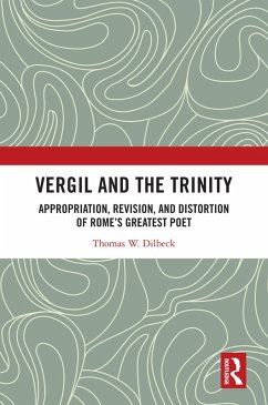 Vergil and the Trinity (eBook, ePUB) - Dilbeck, Thomas W.