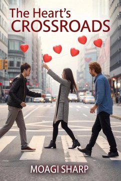 The Heart's Crossroads (eBook, ePUB) - Sharp, Moagi