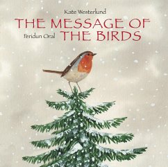 The Message of the Birds (eBook, ePUB) - Westerlund, Kate The Message of the Birds (eBook, ePUB) - Westerlund, Kate