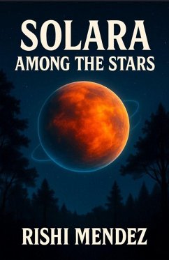 Solara Among The Stars (eBook, ePUB) - Mendez, Rishi