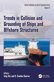Trends in Collision and Grounding of Ships and Offshore Structures (eBook, ePUB) Trends in Collision and Grounding of Ships and Offshore Structures (eBook, ePUB)
