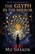 The Glyph in the Mirror: Book One of... - Bild 1