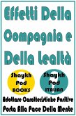 Effetti Della Compagnia e Della Lealtà (eBook, ePUB)