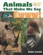 Animals That Make Me Say Ewww!... - Bild 1