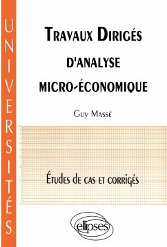 Cover Travaux dirigés d'analyse micro-économique - Études de cas et corrigés