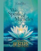 We Speak of Miracles