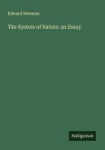 The System of Nature: an Essay.