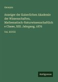 Anzeiger der Kaiserlichen Akademie der Wissenschaften, Mathematisch-Naturwissenschaftliche Classe, XIII. Jahrgang, 1876