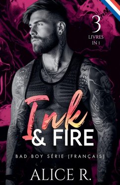 Cover Ink & Fire Bad Boy Série, 3 Livres en 1! (Français)