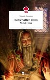Botschaften eines Mediums. Life is a Story - story.one