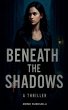 Beneath The Shadows - Bild 1