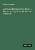 An Historical Account of the Towns of Ashton-Under-Lyne, Stalybridge, and Dukinfield