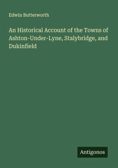 Cover An Historical Account of the Towns of Ashton-Under-Lyne, Stalybridge, and Dukinfield