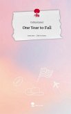 One Year to Fall. Life is a Story - story.one