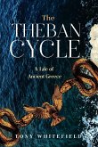 The Theban Cycle The Theban Cycle