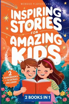 Inspiring Stories for Amazing Kids - Playground, Wonder Inspiring Stories for Amazing Kids - Playground, Wonder