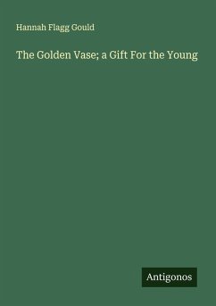 Cover The Golden Vase; a Gift For the Young