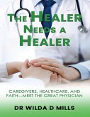 The Healer Needs a Healer The Healer Needs a Healer