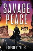 SAVAGE PEACE SAVAGE PEACE
