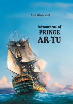 Adventures of Prince Ar-Tu - Khriswell, Alex
