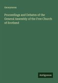 Proceedings and Debates of the General Assembly of the Free Church of Scotland