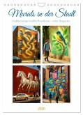 Murals in der Stadt (Wandkalender 2026 DIN A4 hoch), CALVENDO Monatskalender Murals in der Stadt (Wandkalender 2026 DIN A4 hoch), CALVENDO Monatskalender