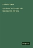Discourses on Practical and Experimental Subjects Discourses on Practical and Experimental Subjects