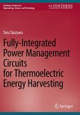 Fully-Integrated Power Management Circuits for Thermoelectric Energy Harvesting